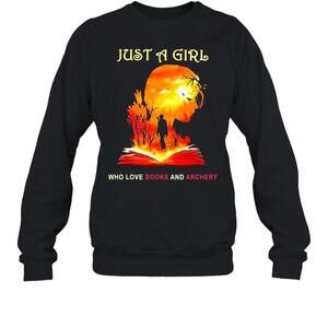 Just A Girl Who Love Books And Archery Sweatshirt
